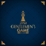 2PM 6. album - GENTLEMEN'S GAME [&Uuml;ldv&auml;ljaanne]