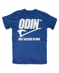 Odin Just Believe In Him Blue Berserker Vikings Special Forces Ragnar Unisex T-s&auml;rk S