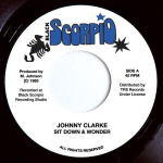 7-tolliline plaat JOHNNY CLARKE - Sit Down & Wonder TRSBS7 Black Scorpio 2020 Euroopa Reggae, Ska & Dub Kasutatud