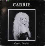 LP Plaat CARRIE - Kantrimuusika JHS001 Bunny Records UK Kantri Kasutatud