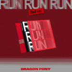 [POB] DRAGON PONY [RUN RUN RUN] 3. EP-album RED ver. (NO STORE POB)