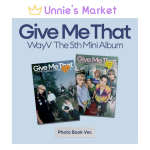 WayV &ndash; Give Me That Photobook Ver. + Tasuta kingitus Random Ver.