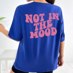 Not In The Mood Roosa kirjatr&uuml;kiga T-s&auml;rgid Naiste 100% puuvillane &otilde;lavarrukas l&uuml;hikeste varrukatega lahtine t-s&auml;rk Hip Hop Topid S sinine