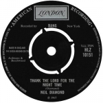 7-tolliline plaat NEIL DIAMOND - Thank The Lord For The Night Time HLZ10151 London Records, 1967 UK Rock Kasutatud