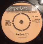 7-tolline plaat TRINI LOPEZ - Kansas City R20236 Reprise Records 1963 UK Rock Kasutatud