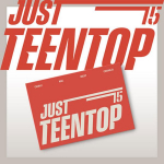 (MINI KARP / MINI SLEEVE POCAALBUM) TEEN TOP [Just 15, Just Teen Top] 10. minialbum MINI SLEEVE ver POCAALBUM