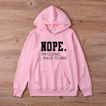 nope.ma l&auml;hen tagasi voodisse Pusad Naiste Pusad naljakad Pusad Pullovers tsitaat Mood unisex puhtast puuvillast top umper fit pusad S must