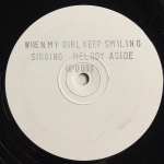 12-tolline plaat SINGING MELODY - When My Girl Keep Smiling HPD031 Suure v&otilde;imsusega muusika 1993 UK Reggae, Ska & Dub Kasutatud