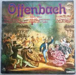 LP plaat JACQUES OFFENBACH - Offenbach Am Main 67386 CARRERE 1979 Prantsusmaa Klassikaline Kasutatud