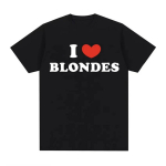 Uus Ma armastan blondiine Prindiga Naljakas Meem T-s&auml;rk Puuvillane T-s&auml;rk Vabaaja K&otilde;rge Kvaliteediga T-s&auml;rk Meeste Naiste Vintage &Uuml;le suuruse Topid Streetwear S