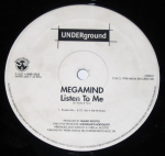 12-tolline plaat MEGAMIND - Listen To Me UND1033 Underground 1998 Itaalia Tants & Elektroonika Kasutatud