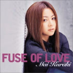 CD MAI KURAKI - FUSE OF LOVE GZCA5070 Giza Studio 2005 Jaapan Obi Jaapani Pop/Rock Kasutatud