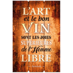 Les Tr&eacute;sors De Lily [Q9531] - Cadre bois 'Citations' marron (L'Art et le bon Vin sont les joies sup&eacute;rieures de l'Homme libre - Aristote) - 60x40 cm&hellip; pruun