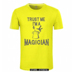 Usu mind, ma olen mustkunstnik Naljakas T-s&auml;rk Maagia&scaron;&otilde;u Esineja Tr&uuml;kitud T-s&auml;rk Mood J&otilde;ulup&auml;ev Br&auml;nd Tipp ja T-s&auml;rk Unisex 4XL