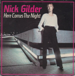 7-tolliline plaat NICK GILDER - Here Comes The Night CHS2264 Chrysalis 1979 UK Rock Kasutatud