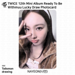 TWICE 12. minialbum Ready To Be Soundwave Withmuu Lucky Draw boonusfotokaart Nayeon - WM (Talisman)