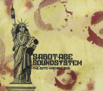 CD SABOTAGE SOUNDSYSTEM - Boto kuulipilduja (Dig) 48692 Volcom Entertai 2009 USA Rock Kasutatud