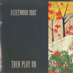 LP plaat FLEETWOOD MAC - Then Play On 8122796551 Reprise Records 2015 Euroopa Rock
