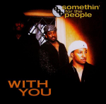 12-tolline plaat SOMETHIN' FOR THE PEOPLE - With You 043705 Warner Bros. Re 1995 USA r&auml;pp ja hip-hop/R&B Kasutatud