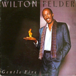 LP plaat WILTON FELDER (RISTIS&Otilde;DIJAD) - Gentle Fire MCA5406 MCA Records 1983 USA Dž&auml;ss Kasutatud