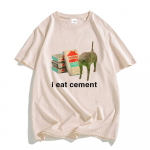 I Eat Cement Cat T-s&auml;rgid Naljakad koomiksid Graafilise tr&uuml;kiga T-s&auml;rk T&auml;navar&otilde;ivad Hip Hop Suve puuvillased T-s&auml;rgid Meeste Naiste T-s&auml;rgid Topid M
