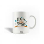 Mug en C&eacute;ramique Citation Life is Butter at The Beach La vie est du beurre &agrave; la plage