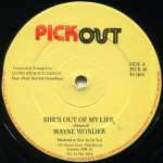 12-tolline plaat WAYNE WONDER / STEVE KNIGHT - She's Out Of My Life / Sharing The PICK36 Pickout &Uuml;hendkuningriigi Reggae, Ska & Dub Kasutatud