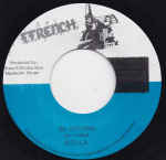 7-tolline plaat SIZZLA - Be Strong NONE Ffrench Jamaica Reggae, Ska & Dub Kasutatud