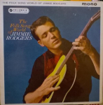 LP JIMMIE RODGERS - Jimmie Rodge'i rahvalaulumaailm 33SX1393 Columbia 1962 UK Folk Kasutatud
