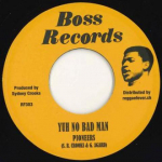 7-tolline plaat PIONEERS - Yuh No Bad Man / Trouble Deh A Bush RF303 Boss Records/Re 1969 Euroopa Reggae, Ska & Dub