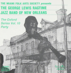 CD GEORGE LEWIS RAG TIME JAZZ BAND OF - The Oxford Series Vol.10 USA Dž&auml;ss Kasutatud