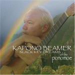CD BEAMER, KAPONO - Slack Key Dreams of Ponomoe KBECD138 Kapono Beamer E 2005 USA Maailmamuusika Kasutatud