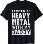 I Listen Metal With My Daddy Design Tee Unisex T-s&auml;rk S