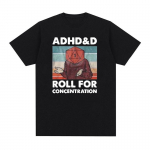 Adhd&d Roll for Concentration Meem Graafilised T-s&auml;rgid Meeste vabaaja 100% puuvillane Suurem&otilde;&otilde;tmeline T-s&auml;rk Mood Retro Topid Riietus T-s&auml;rk S must