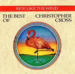 CD CHRISTOPHER CROSS - Ride Like The Wind / The Best Of Ch 9548306562 Warner Bros. Re 1992 Euroopa Tants & Elektroonika Kasutatud