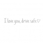 I Love You Drive Safe Kleebised tahavaatepeegli vin&uuml;&uuml;lkleebis naistele h&otilde;be