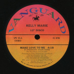 12-tolline plaat KELLY MARIE - Make Love To Me SPV20 Vanguard 1978 USA Pop Kasutatud