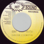 7-tolline plaat CARLTON LIVINGSTON - Don't Cuss Rasta HS004 Hit Sound UK Reggae, Ska & Dub Kasutatud