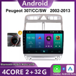 2 DIN autoraadio Android GPS Navigation Player Peugeot 307 307CC 307SW 2002-2013 Multimeedia Stereo WiFi Video Carplay 2+32GB jaoks 2+32GB,A