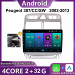 2 DIN autoraadio Android GPS Navigation Player Peugeot 307 307CC 307SW 2002-2013 Multimeedia Stereo WiFi Video Carplay 2+32GB jaoks 2+32GB,B