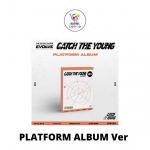 PLATFORM ALBUM Ver Catch The Young 1. album EVOLVE No POB