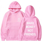Make Money Not Friends Pusad Unisex naistele Tr&uuml;kitud Unisex Casual Pullover Pusa Mood Paari Riided Naljakad Pusad Unisex L
