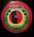7-tolline plaat JAH MASON / MARLON CHILL - Why Worry / Queen To King none Forever More Pr 2006 Jamaica Reggae, Ska & Dub Kasutatud