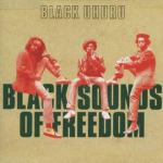 CD BLACK UHURU - Vabaduse mustad helid: Greensleev GRE2051 Greensleeves 1981 UK Reggae, Ska & Dub Kasutatud