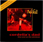 CD CORDELIA'S DAD - Road Kill (Otse ja raadio teel SCOF1004 Scenescof 1996 USA Rock Kasutatud