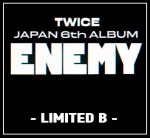 (Ettetellimine)TWICE 6. Jaapani album - ENEMY (Piiratud) Limited B