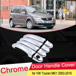 for Volkswagen VW Touran MK1 2003~2015 Chrome Door Handle Cover Trim Set Car Styling Accessories 2004 2005 2006 2007 2008 2009 VW Touran MK1