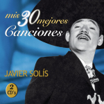 CD SOLIS, JAVIER - 30 parimat laulu USA Ladina keel Kasutatud