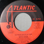 7-tolline plaat BETTE MIDLER - Favorite Waste Of Time 789761 Atlantic 1983 Kanada Rock Kasutatud