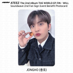ATEEZ 2nd Album WORLD EP.FIN WILL Soundwave 2nd F&auml;nn Sign Event Benefit Photocard Jongho
